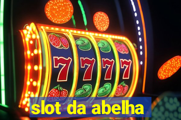 slot da abelha