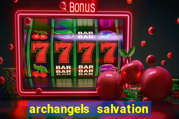 archangels salvation slot payout