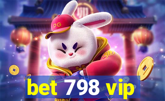 bet 798 vip