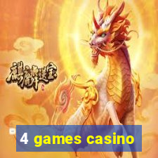 4 games casino