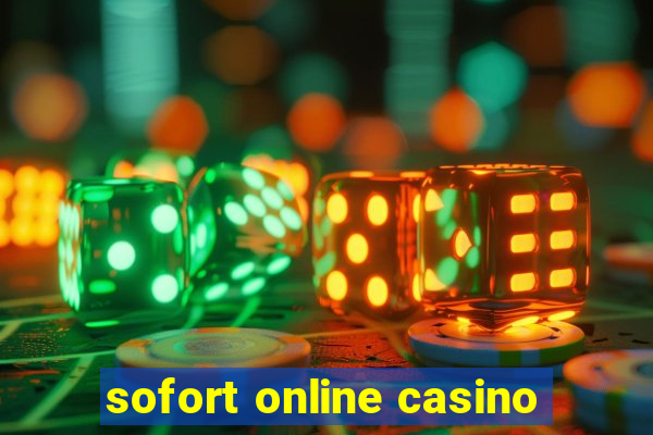 sofort online casino