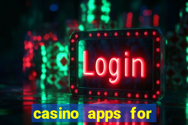 casino apps for real money