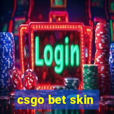 csgo bet skin