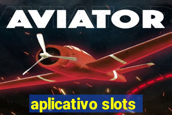 aplicativo slots