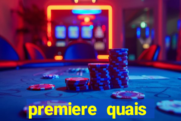 premiere quais jogos passam