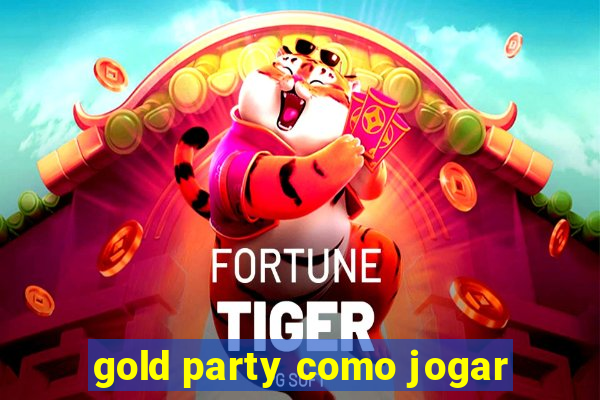 gold party como jogar