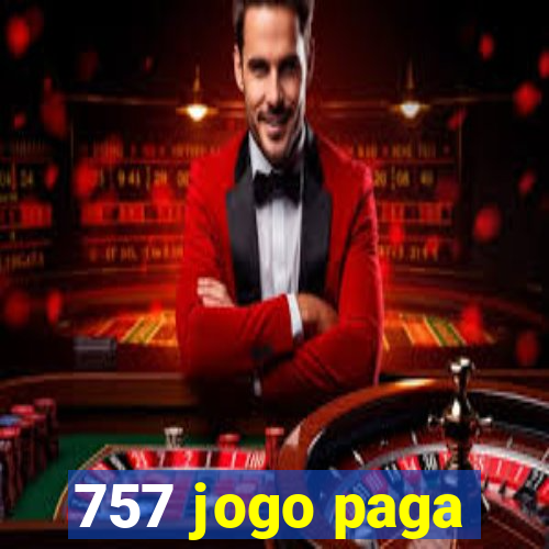 757 jogo paga