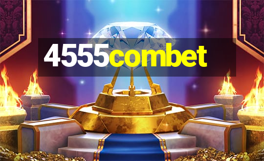 4555combet