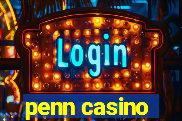 penn casino