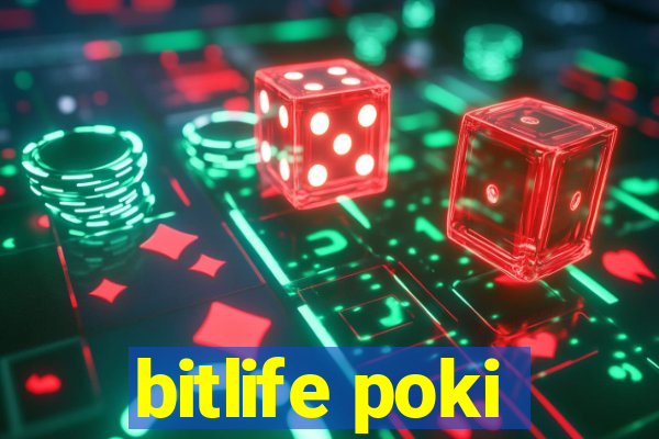 bitlife poki