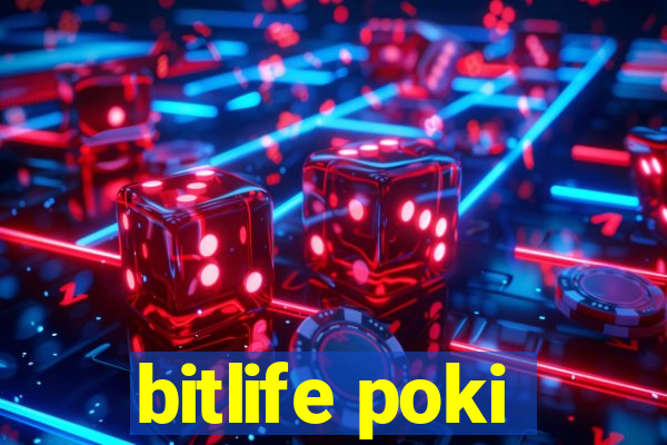 bitlife poki