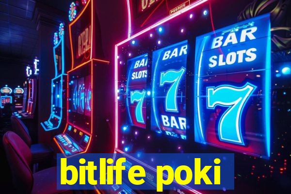 bitlife poki