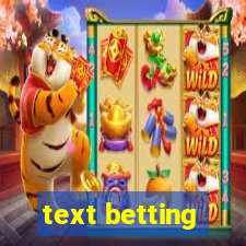 text betting