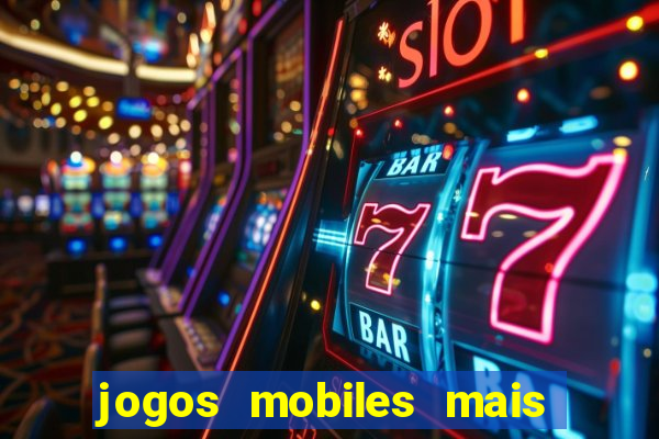 jogos mobiles mais jogados do mundo