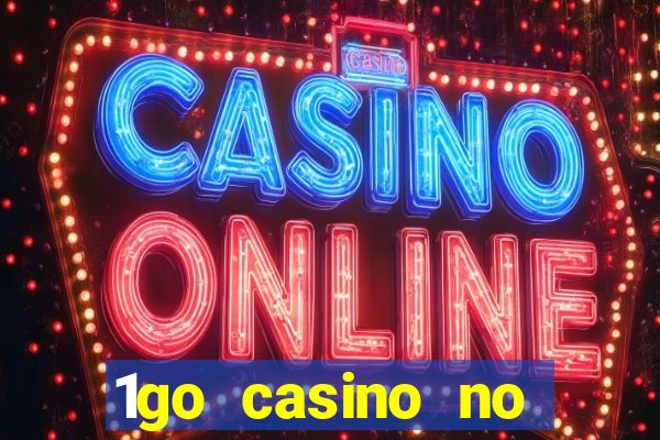 1go casino no deposit bonus