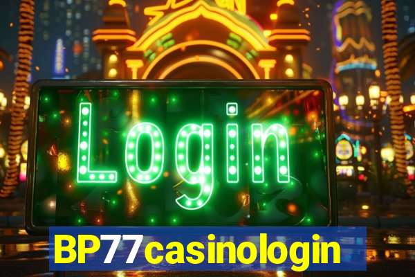 BP77casinologin