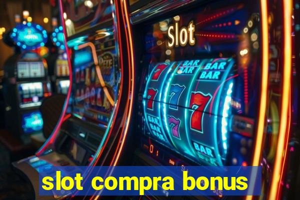 slot compra bonus