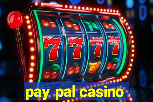 pay pal casino