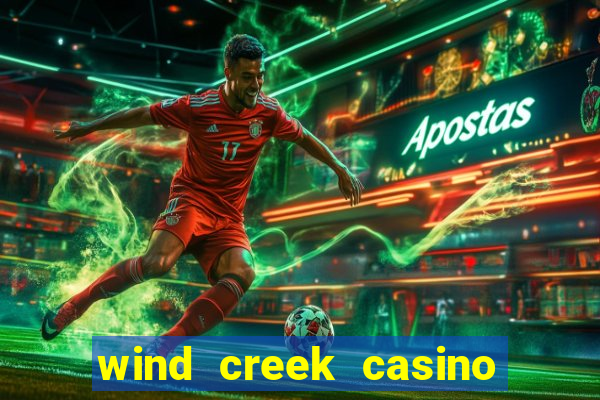 wind creek casino in alabama