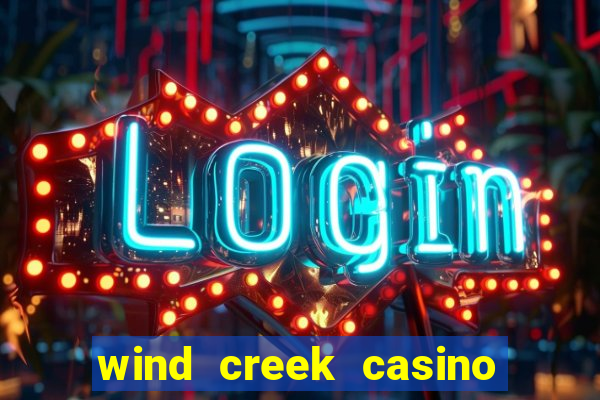 wind creek casino in alabama