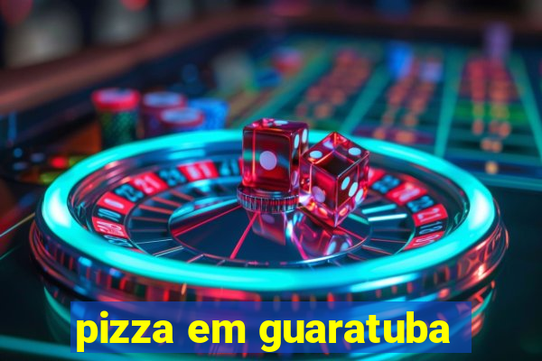 pizza em guaratuba