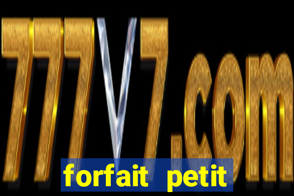 forfait petit manoir du casino