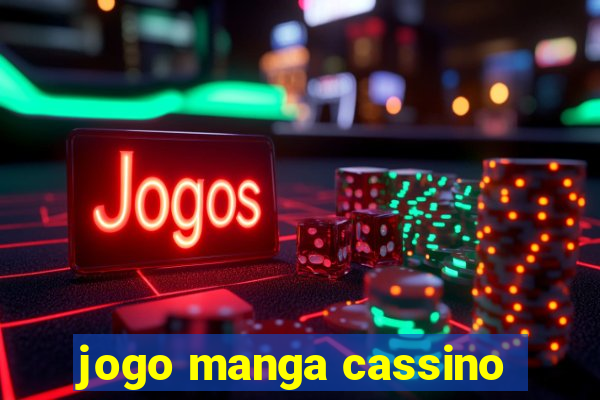 jogo manga cassino