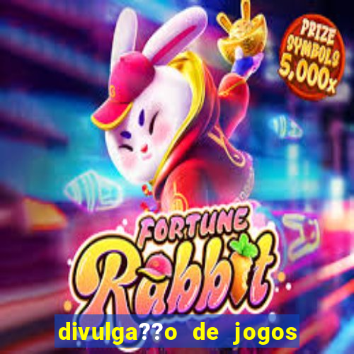 divulga??o de jogos de aposta