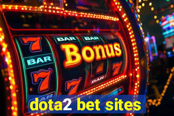 dota2 bet sites