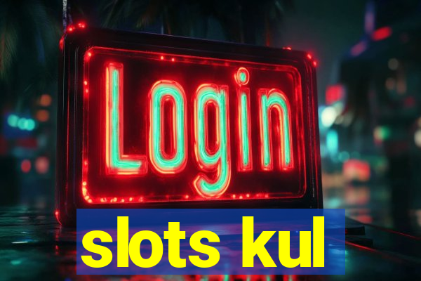 slots kul