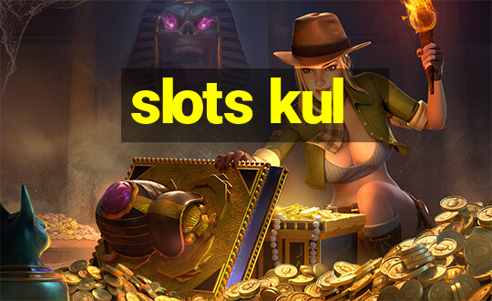 slots kul