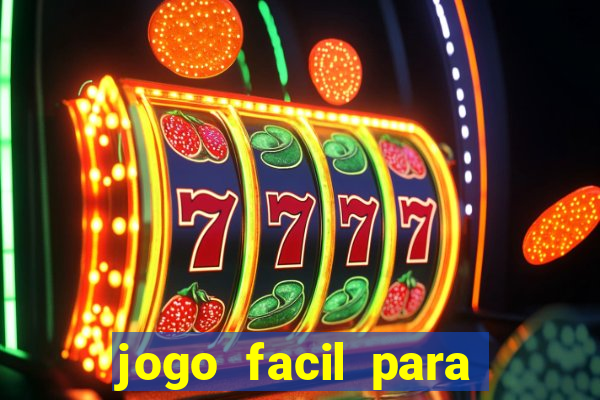 jogo facil para ganhar dinheiro