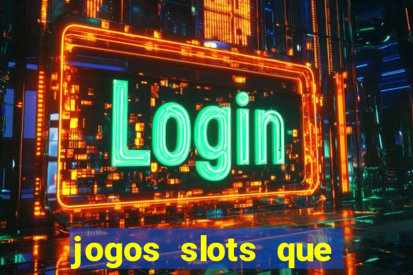 jogos slots que pagam dinheiro de verdade