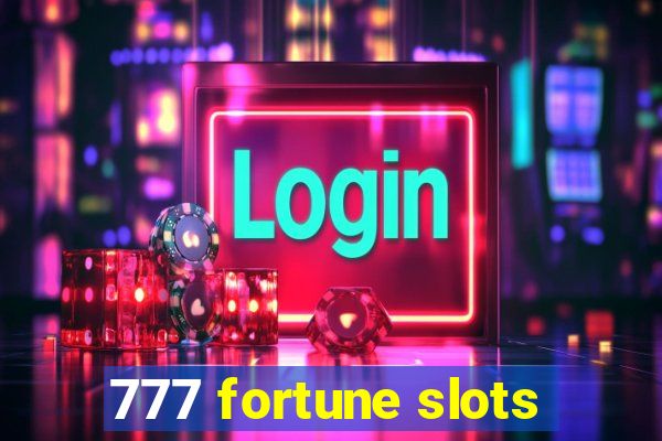 777 fortune slots