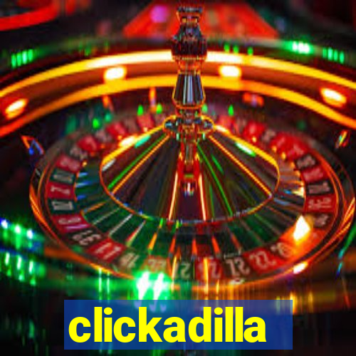 clickadilla