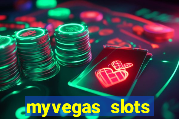 myvegas slots casino free