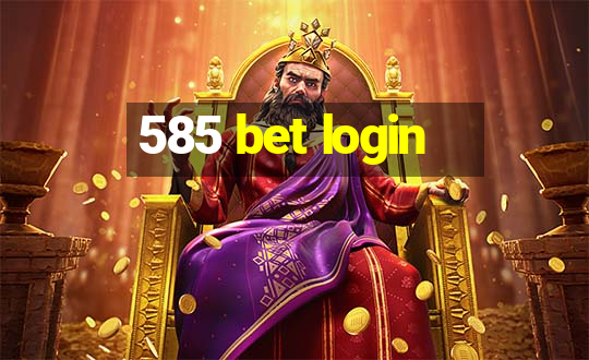 585 bet login