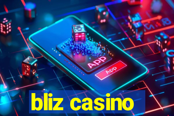 bliz casino