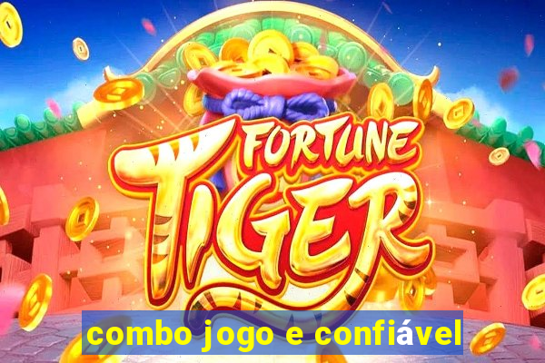 combo jogo e confiável