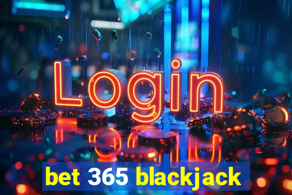 bet 365 blackjack