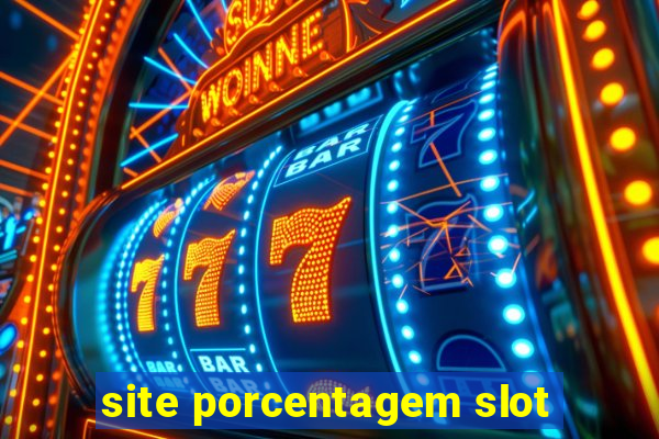 site porcentagem slot