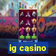 ig casino