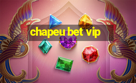 chapeu bet vip