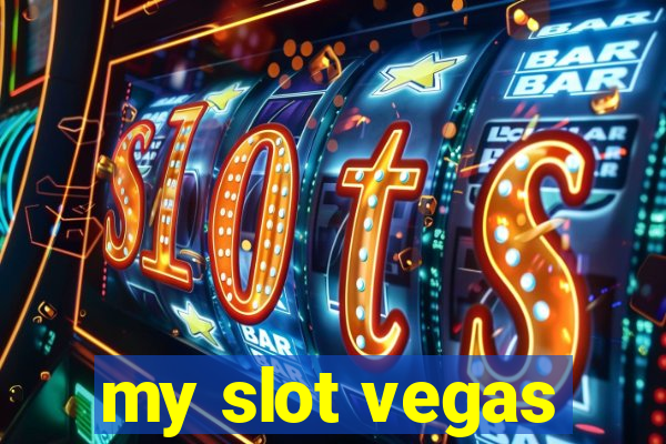 my slot vegas