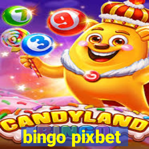 bingo pixbet