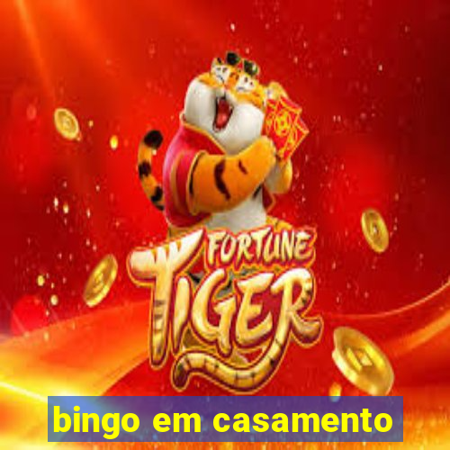 bingo em casamento