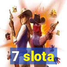 7 slota