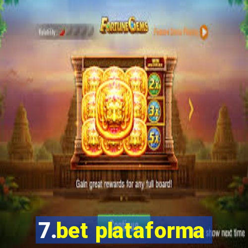 7.bet plataforma