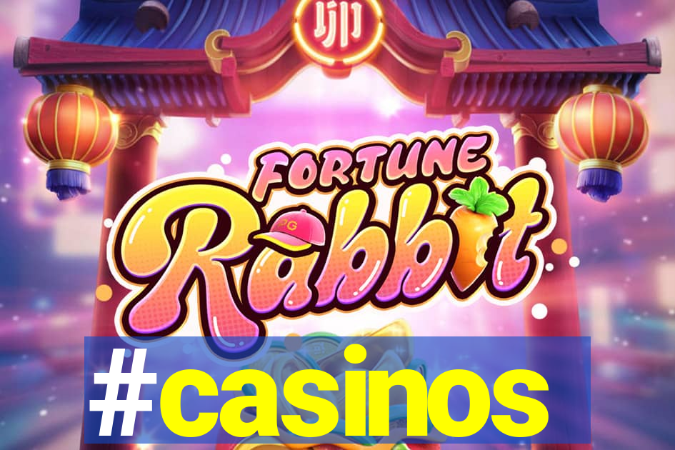 #casinos