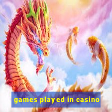 games played in casino